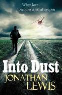 Into Dust di Jonathan Lewis edito da ARROW