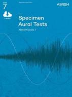 Specimen Aural Tests, Grade 7 With 2 Cds di ABRSM edito da Associated Board Of The Royal Schools Of Music