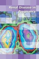 Renal Disease in Pregnancy di John Davison edito da Cambridge University Press