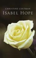 Isabel Hope di Christine Coltman edito da New Generation Publishing