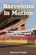 Barcelona in Motion di Etienne Psaila edito da Independently Published