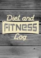 Diet and Fitness Log: 90 Days Food & Exercise Journal Weight Loss Diary Diet & Fitness Tracker di Dartan Creations edito da Createspace Independent Publishing Platform