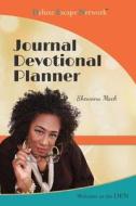 Journal Devotional Planner di Shewana Mack edito da Createspace Independent Publishing Platform