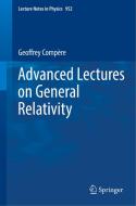 Advanced Lectures on General Relativity di Geoffrey Compère edito da Springer-Verlag GmbH