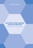 Artificial Intelligence in Value Creation di Andrzej Wodecki edito da Springer International Publishing