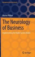 The Neurology of Business di Martin Pfiffner edito da Springer International Publishing