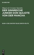Der Sinnreiche Junker Don Quijote Von Der Mancha: Bd. 4, Teil 2, H Lfte 2 di Miguel de Cervantes Saavedra edito da Walter de Gruyter