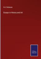 Essays in History and Art di R. H. Patterson edito da Salzwasser-Verlag