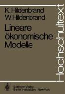 Lineare ökonomische Modelle di K. Hildenbrand, W. Hildenbrand edito da Springer Berlin Heidelberg