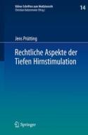 Rechtliche Aspekte Der Tiefen Hirnstimulation di Jens Prutting edito da Springer Berlin Heidelberg