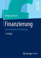 Finanzierung di Wolfgang Breuer edito da Gabler, Betriebswirt.-Vlg