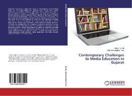 Contemporary Challenges to Media Education in Gujarat di Himali Doshi, Nidhi Shendurnikar-Tere edito da LAP Lambert Academic Publishing