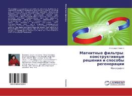 Magnitnye fil'try: konstruktivnye resheniya i sposoby regeneratsii di Aleksandr Semyenov edito da LAP Lambert Academic Publishing