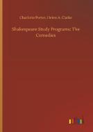 Shakespeare Study Programs: The Comedies di Charlotte Clarke Porter edito da Outlook Verlag