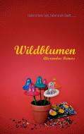 Wildblumen di Alexandra Reiners edito da Books on Demand