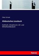 Altdeutsches Lesebuch di Oskar Schade edito da hansebooks