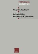 KulturPolitik - KörperPolitik - Gebären edito da VS Verlag für Sozialwissenschaften