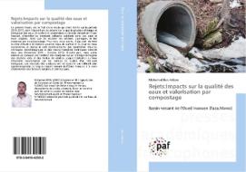 Rejets:Impacts sur la qualité des eaux et valorisation par compostage di Mohamed Ben Abbou edito da PAF