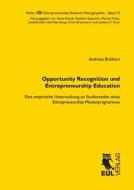Opportunity Recognition und Entrepreneurship Education di Andreas Brülhart edito da Josef Eul Verlag GmbH