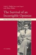 The Survival of an Incorrigible Optimist di Leslie Paldon, Marie Walter edito da Lexxion Verlag