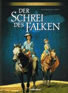 Der Schrei des Falken - Gesamtausgabe 03 di Patrice Pellerin edito da Sackmann und Hörndl
