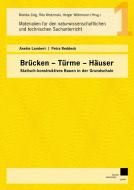 Brücken - Türme - Häuser di Anette Lambert, Petra Reddeck edito da kassel university press