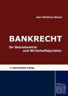 Bankrecht Fur Betriebswirte Und Wirtschaftsjuristen di Karl Wolfhart Nitsch edito da Europaischer Hochschulverlag Gmbh & Co. Kg