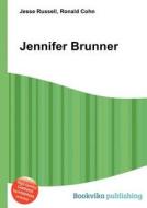 Jennifer Brunner di Jesse Russell, Ronald Cohn edito da Book On Demand Ltd.