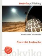 Chevrolet Avalanche edito da Book On Demand Ltd.