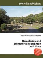 Cemeteries And Crematoria In Brighton And Hove edito da Book On Demand Ltd.