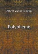 Polyph Me di Albert Victor Samain edito da Book On Demand Ltd.