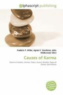 Causes of Karma di #Miller,  Frederic P. Vandome,  Agnes F. Mcbrewster,  John edito da Alphascript Publishing