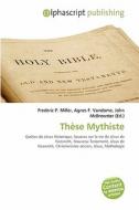 Th Se Mythiste di #Miller,  Frederic P.