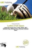 Ladies Irish Open edito da Loc Publishing