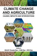 Climate Change And Agriculture di GSLHV Prasada Rao Rao edito da NIPA