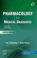 Pharmacology For Medical Graduates, 4th Updated Edition di Tara Shanbhag, Smita Shenoy edito da Elsevier India