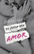 El Juego del Amor di Emma Hart edito da ROCA EDIT