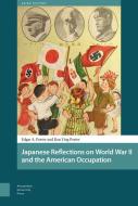 Japanese Reflections on World War II and the American Occupation di Ran Ying Porter, Edgar Porter edito da Amsterdam University Press