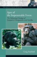 Apes Of The Impenetrable Forest di Craig B. Stanford edito da Pearson Education (us)