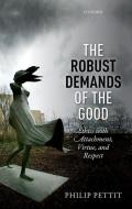 The Robust Demands of the Good di Philip Pettit edito da OUP Oxford