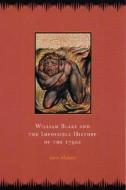 William Blake And The Impossible History Of The 1790s di Saree Makdisi edito da The University Of Chicago Press