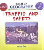 Traffic And Safety di Anna Lee edito da Evans Publishing Group