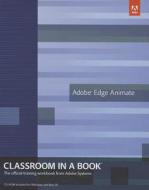 Adobe Edge Animate Classroom In A Book di Adobe Creative Team edito da Pearson Education (us)