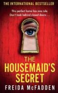 The Housemaid's Secret di Freida McFadden edito da Little, Brown Book Group