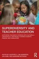 Superdiversity And Teacher Education edito da Taylor & Francis Ltd
