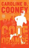 Code Orange di Caroline B. Cooney edito da DELACORTE PR