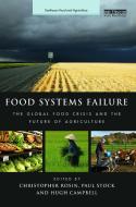 Food Systems Failure di Christopher Rosin edito da Taylor & Francis Ltd