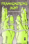Frankenstein's Aunt di Allan Rune Pettersson edito da Pearson Education Limited