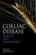 Coeliac Disease di Helen Griffiths edito da John Wiley and Sons Ltd