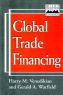 Global Trade Financing di #Schneider,  Gerhard W. edito da John Wiley And Sons Ltd
